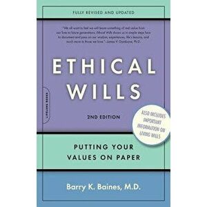 Ethical Wills: Putting Your Values on Paper, Paperback - Barry K. Baines imagine