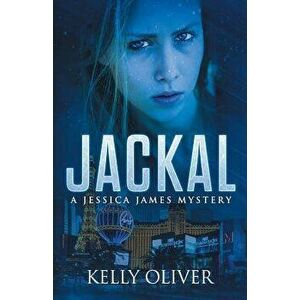 Jackal: A Jessica James Mystery, Paperback - Kelly Oliver imagine