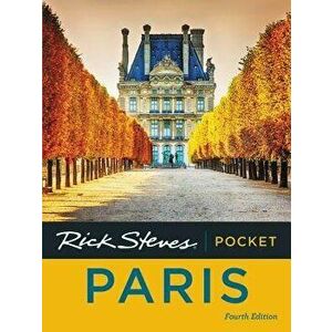 Rick Steves Pocket Paris, Paperback - Rick Steves imagine