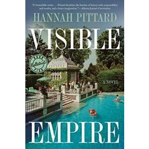 Visible Empire, Paperback - Hannah Pittard imagine