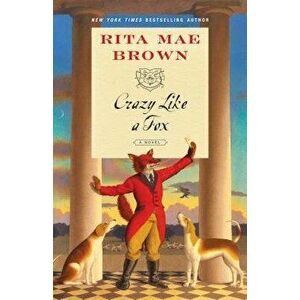 Crazy Like a Fox, Paperback - Rita Mae Brown imagine