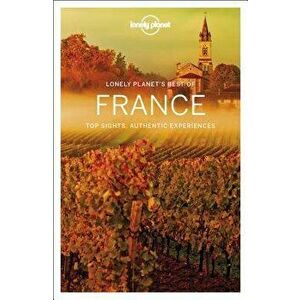 Lonely Planet Best of France, Paperback - Lonely Planet imagine