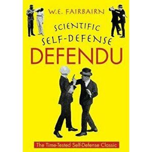 Defendu, Paperback - W. E. Fairbairn imagine