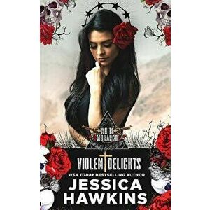 Violent Delights, Paperback - Jessica Hawkins imagine