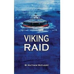 Viking Raid: A Robert Fairchild Novel, Paperback - Matthew McCleery imagine