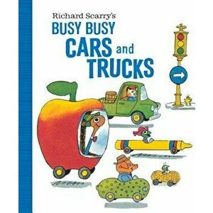 Richard Scarry's Busy Busy Cars and Trucks, Hardcover - Richard Scarry imagine