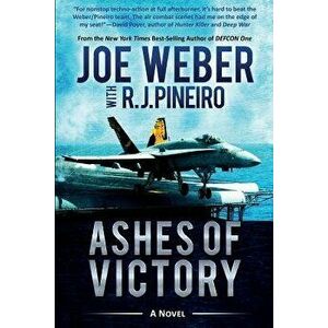 Ashes of Victory, Paperback - Joe Weber imagine