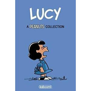 Charles M. Schulz's Lucy, Hardcover - Charles M. Schulz imagine