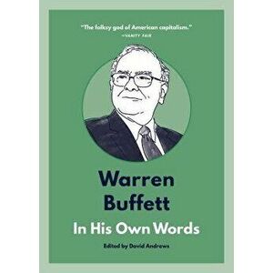 Warren Buffett: In His Own Words, Paperback - David Andrews imagine
