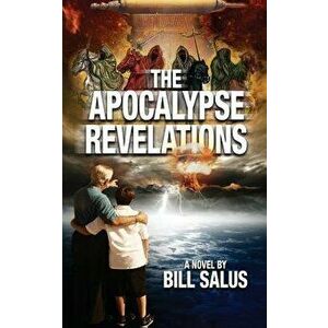 The Apocalypse Revelations, Paperback - Bill Salus imagine