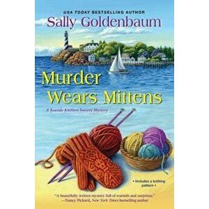 Murder Wears Mittens, Paperback - Sally Goldenbaum imagine