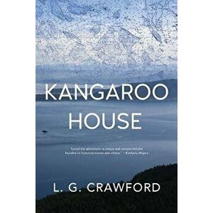 Kangaroo House, Paperback - L. G. Crawford imagine