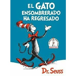 El Gato Ensombrerado Ha Regresado (the Cat in the Hat Comes Back Spanish Edition), Hardcover - Dr Seuss imagine