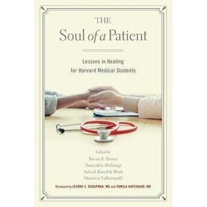 The Soul of a Patient: Lessons in Healing for Harvard Medical Students, Paperback - Susan Pories imagine