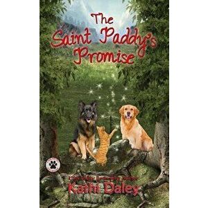 The Saint Paddy's Promise: A Cozy Mystery, Paperback - Kathi Daley imagine