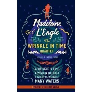 Madeleine l'Engle: The Wrinkle in Time Quartet (Loa #309): A Wrinkle in Time / A Wind in the Door / A Swiftly Tilting Planet / Many Waters, Hardcover imagine