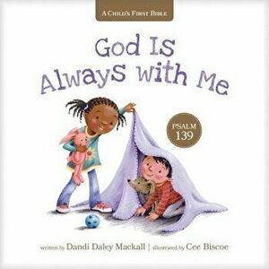 God Is Always with Me: Psalm 139 - Dandi Daley Mackall imagine