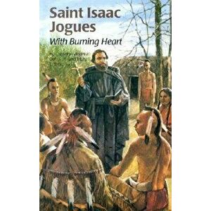 Saint Isaac Jogues (Ess), Paperback - Barbara Kiwak imagine