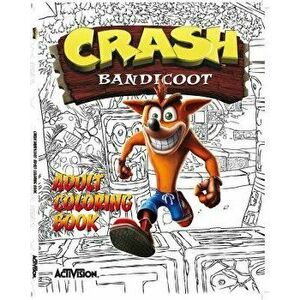 Crash Bandicoot Adult Coloring Book, Paperback - Activision imagine