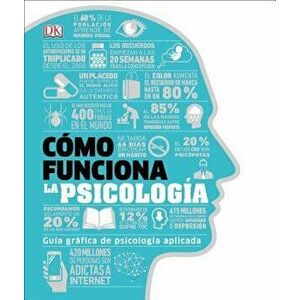 C mo Funciona La Psicolog a (How Psychology Works), Hardcover - DK imagine