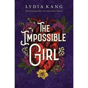 The Impossible Girl, Paperback - Lydia Kang imagine