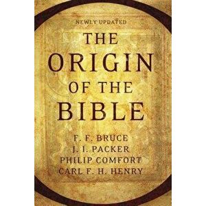 The Origin of the Bible, Paperback - Philip W. Comfort imagine