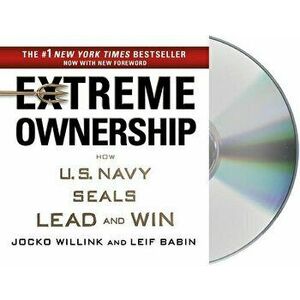 Extreme Ownership: How U.S. Navy Seals Lead and Win - Jocko Willink imagine