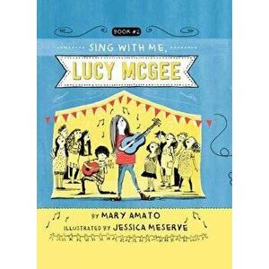 Sing with Me, Lucy McGee, Hardcover - Mary Amato imagine