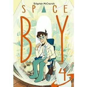 Stephen McCranie's Space Boy Volume 4, Paperback - Stephen McCranie imagine