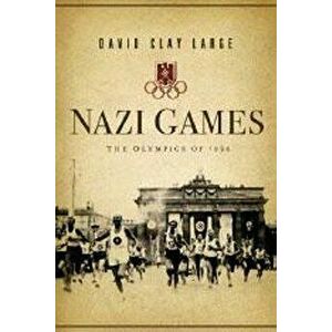 Nazi Games: The Olympics of 1936, Hardcover - David Clay Large imagine
