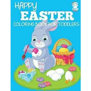 Happy Easter Coloring Book for Toddlers, Paperback - Dp Kids imagine