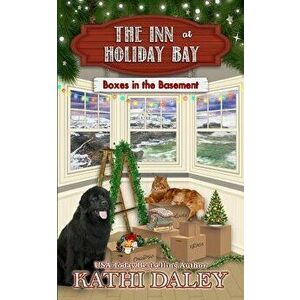 The Inn at Holiday Bay: Boxes in the Basement, Paperback - Kathi Daley imagine