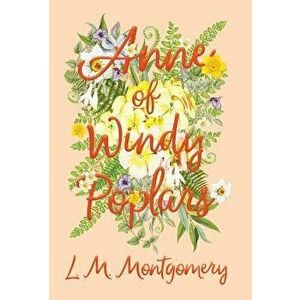 Anne of Windy Poplars - L. M. Montgomery imagine
