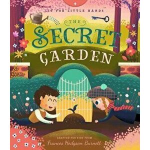 Lit for Little Hands: The Secret Garden - David Miles imagine