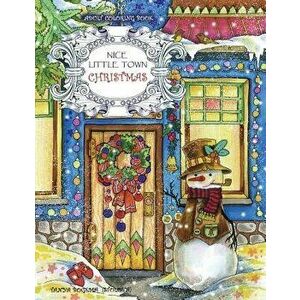 Adult Coloring Book: Nice Little Town Christmas, Paperback - Tatiana Bogema (Stolova) imagine