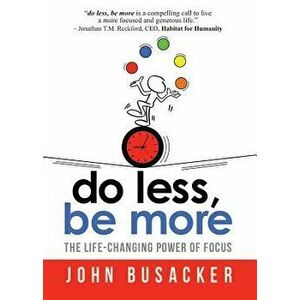 do less, be more, Paperback - John Busacker imagine
