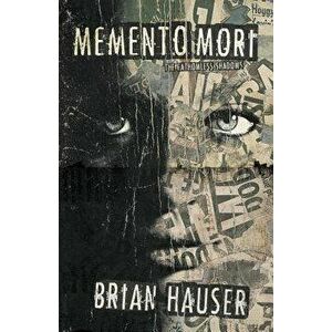 Memento Mori: The Fathomless Shadows, Paperback - Brian Hauser imagine