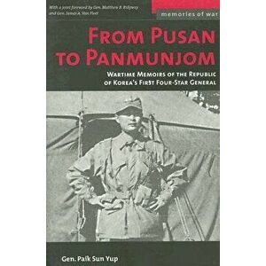 From Pusan to Panmunjon, Paperback - Paik Sun Yup imagine