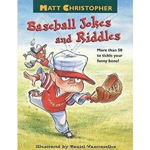 Matt Christopher's Baseball Jokes and Riddles, Paperback - Matt Christopher imagine