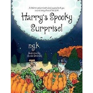 Harry's Spooky Surprise!, Paperback - N. G. K imagine