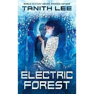 Electric Forest - Tanith Lee imagine