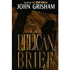 The Pelican Brief, Hardcover - John Grisham imagine