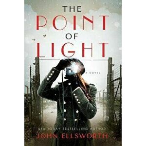 The Point of Light, Paperback - John Ellsworth imagine