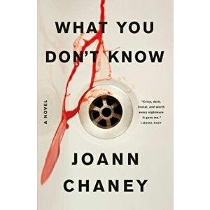 What You Don't Know, Paperback - Joann Chaney imagine