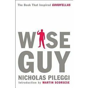 Wiseguy, Paperback - Nicholas Pileggi imagine