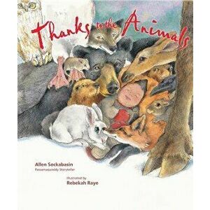 Thanks to the Animals, Paperback - Allen Sockabasin imagine
