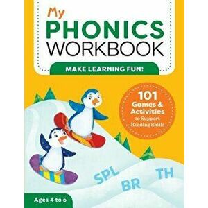My Phonics Workbook: 101 Games and Activities to Support Reading Skills, Paperback - Laurin, M. Ed Brainard imagine