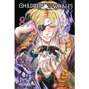 Children of the Whales, Vol. 8, Paperback - Abi Umeda imagine