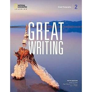 Great Writing 2: Great Paragraphs, Paperback - Keith S. Folse imagine