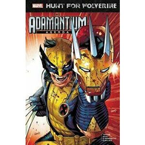 Hunt for Wolverine: Adamantium Agenda, Paperback - Charles Soule imagine